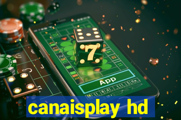 canaisplay hd